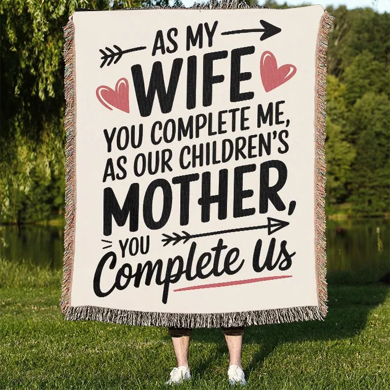 As My Wife You Complete Me 50" x 60" Gift Woven Jacquard Blanket