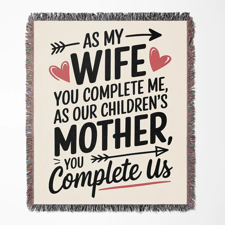 As My Wife You Complete Me 50" x 60" Gift Woven Jacquard Blanket
