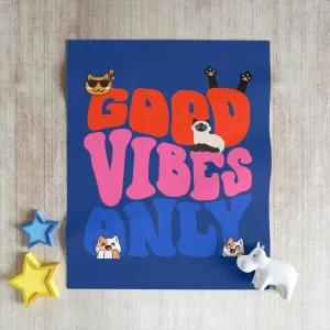 Good Vibes Only Cat POD Throw Blanket