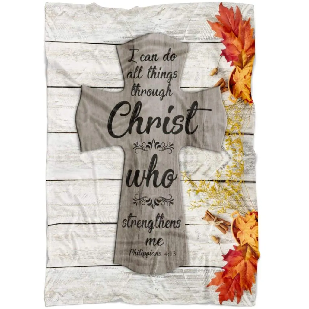 Philippians 413 I Can Do All Things Through Christ Autumn Fleece Blanket - Christian Blanket - Bible Verse Blanket