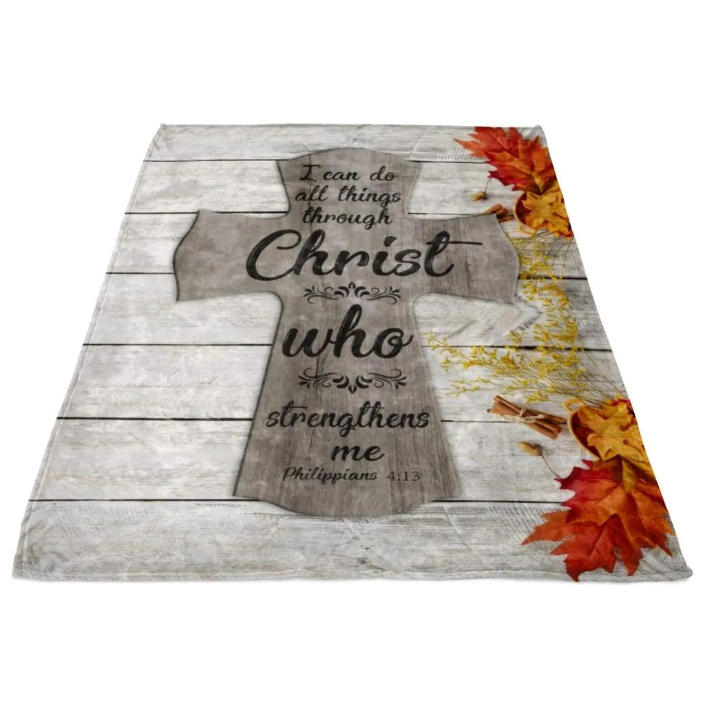 Philippians 413 I Can Do All Things Through Christ Autumn Fleece Blanket - Christian Blanket - Bible Verse Blanket